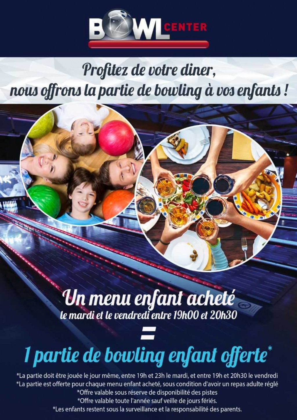 Offre enfant : Un menu acheté = Une partie de bowling offerte*